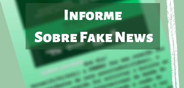 Informe sobre Fake News