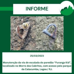 Informe – Manutenção da Via de escalada do paredão “Furanga Kid” – Morro dos Cabritos, com acesso pelo parque da Catacumba/RJ
