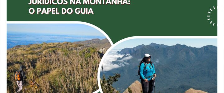 Palestra: Gerenciamento de Riscos Jurídicos na Montanha: o papel dos guias