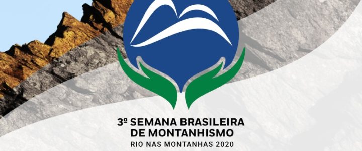 03ª Semana Brasileira de Montanhismo e Rio nas Montanhas 2020 – Covid-19